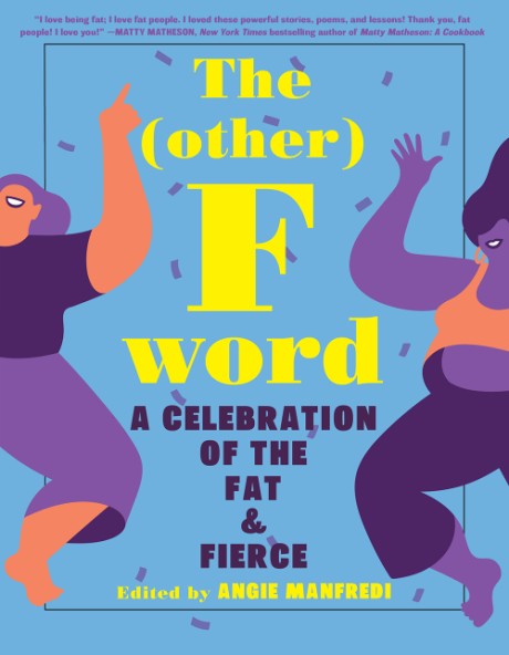 Cover image for Other F Word A Celebration of the Fat & Fierce
