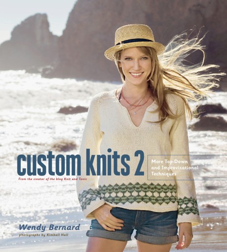 Cover image for Custom Knits 2 More Top-Down and Improvisational Techniques