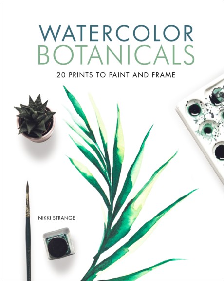Cover image for Watercolor Botanicals 20 Prints to Paint and Frame