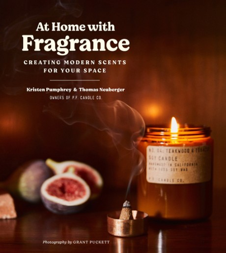 Cover image for At Home with Fragrance Creating Modern Scents for Your Space