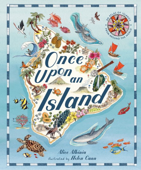 Cover image for Once Upon An Island An Atlas of Islands from around the World