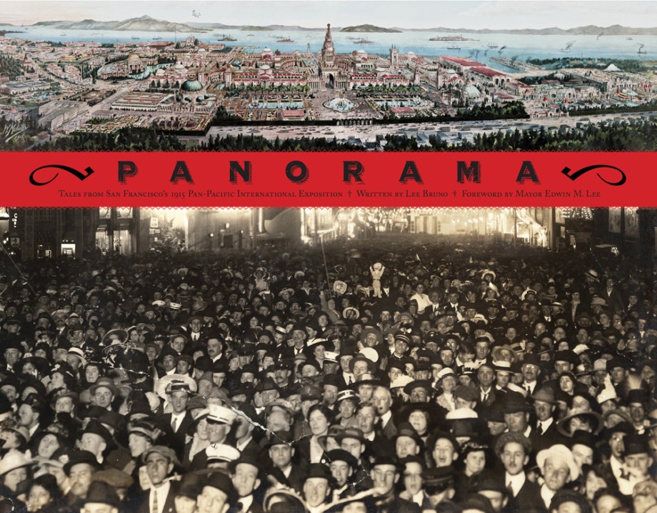 Panorama Tales of San Francisco's 1915 Pan-Pacific International Exposition