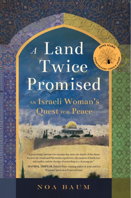 Cover image for Land Twice Promised An Israeli Woman's Quest for Peace