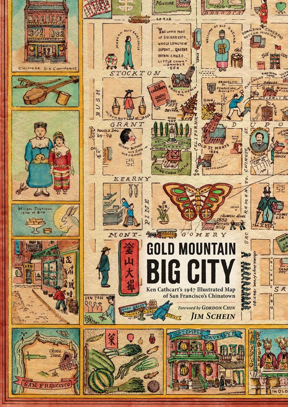 Cover for Gold Mountain, Big City Ken Cathcart’s 1947 Illustrated Map of San Francisco’s Chinatown