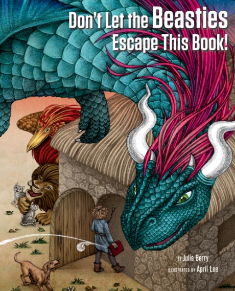 Cover image for Don't Let the Beasties Escape This Book! 