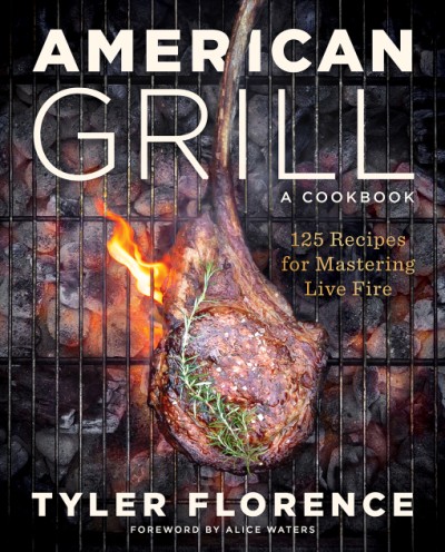 Cover for American Grill 125 Recipes for Mastering Live Fire