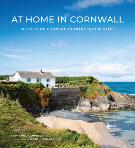 Cover image for At Home In Cornwall Secrets of Cornish Country House Style