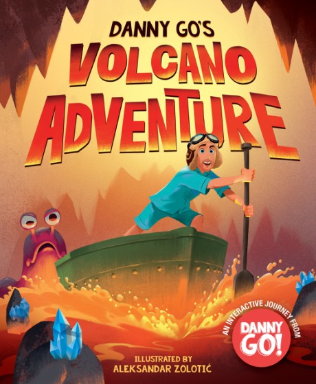 Cover image for Danny Go's Volcano Adventure!