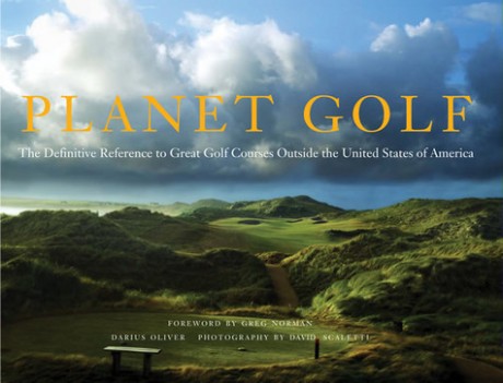 Cover image for Planet Golf The Definitive Reference to Great Golf Courses Outside the United States of America