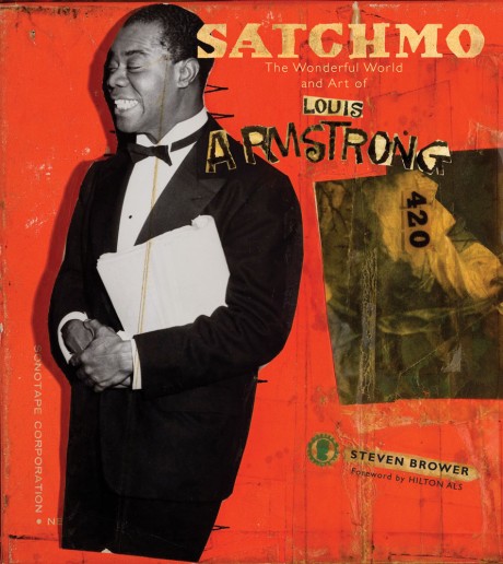 Cover image for Satchmo The Wonderful World and Art of Louis Armstrong