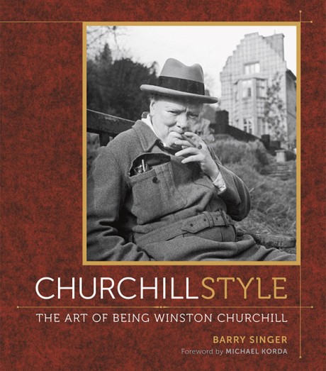 Cover image for Churchill Style The Art of Being Winston Churchill