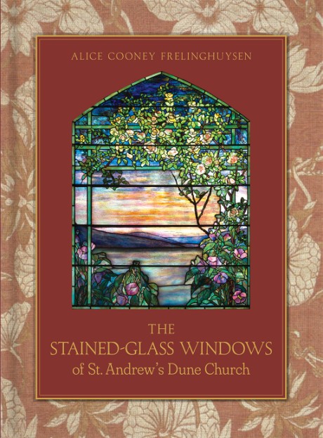 Cover image for Stained-Glass Windows of St. Andrew’s Dune Church Southampton, New York