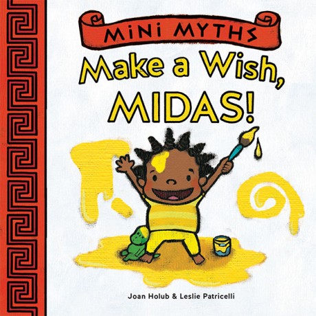 Cover image for Make a Wish, Midas! (Mini Myths) 