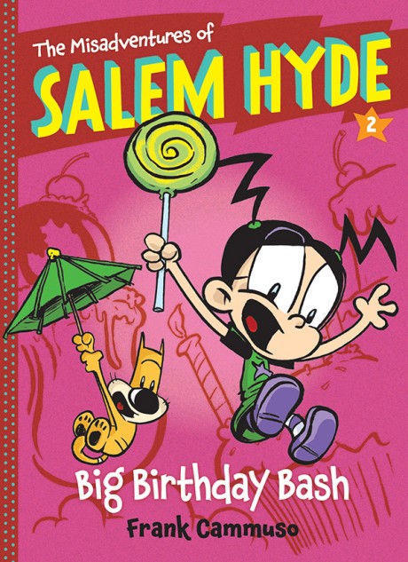 Cover image for Misadventures of Salem Hyde Book Two: Big Birthday Bash