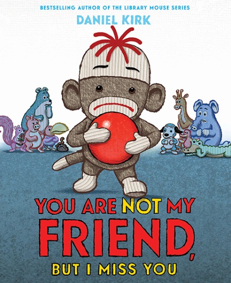 Cover image for You Are Not My Friend, But I Miss You 