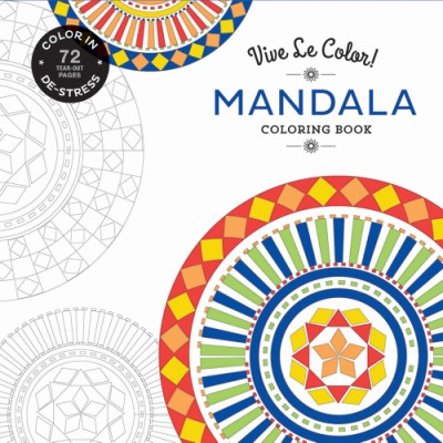 Vive Le Color! Mandala (Adult Coloring Book) Color In; De-stress (72 Tear-out Pages)