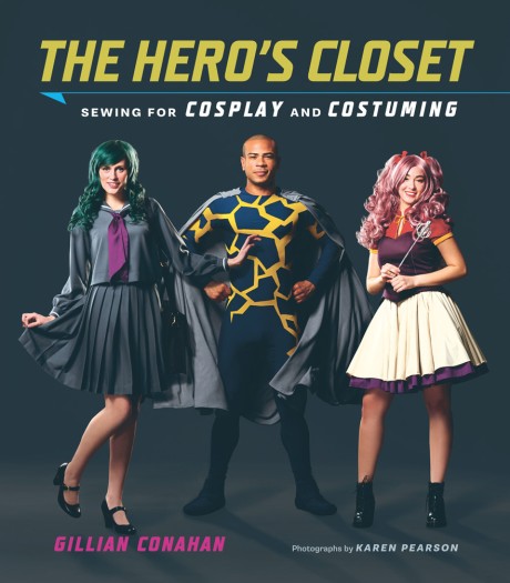 Cover image for Hero's Closet Sewing for Cosplay and Costuming