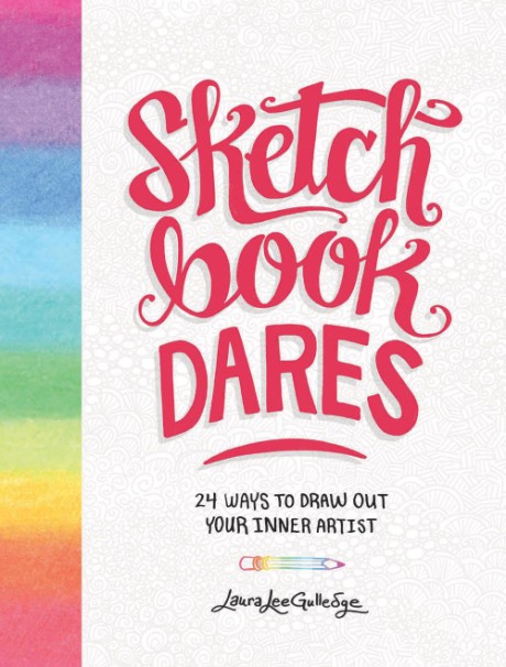 Cover image for Sketchbook Dares 24 Ways to Draw Out Your Inner Artist