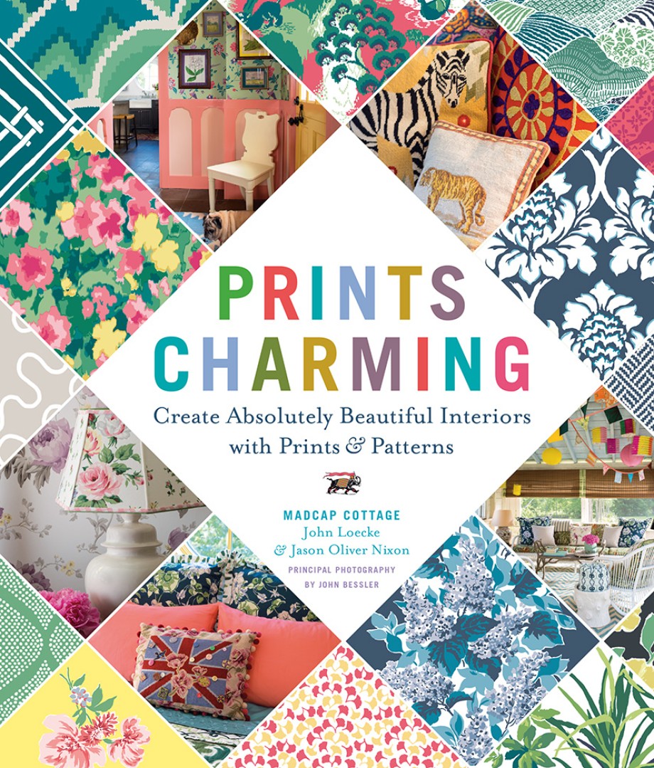 Cover for Prints Charming by Madcap Cottage Create Absolutely Beautiful Interiors with Prints & Patterns