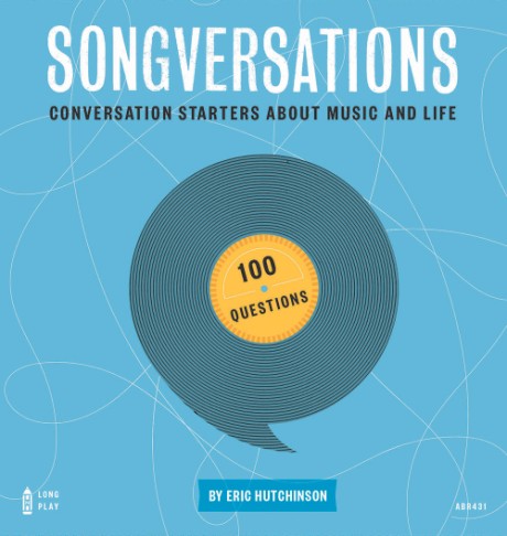 Cover image for Songversations Conversation Starters about Music and Life (100 Questions)