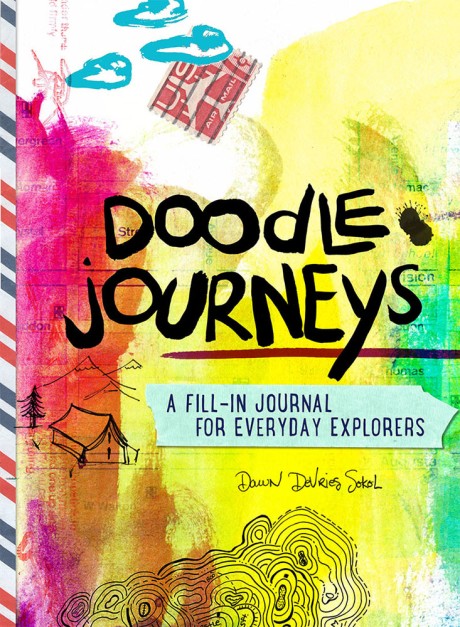 Cover image for Doodle Journeys A Fill-In Journal for Everyday Explorers