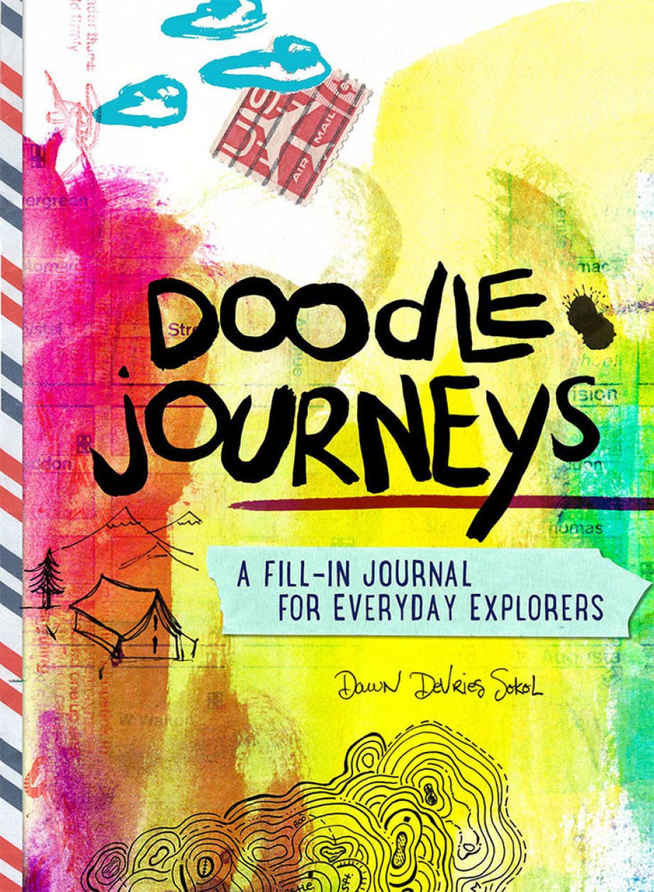 Doodle Journeys A Fill-In Journal for Everyday Explorers