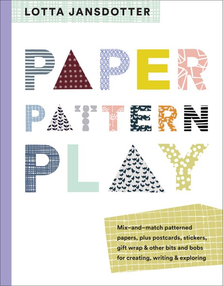 Lotta Jansdotter Paper, Pattern, Play 