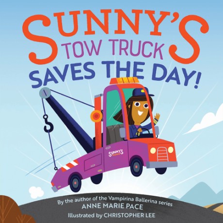 Cover image for Sunny's Tow Truck Saves the Day! 