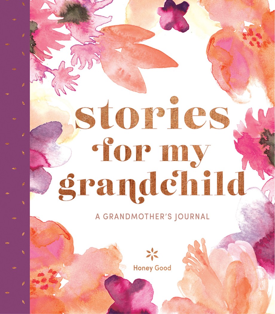 Cover for Stories for My Grandchild A Grandmother's Journal