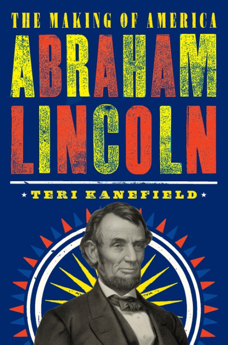 Cover image for Abraham Lincoln The Making of America #3