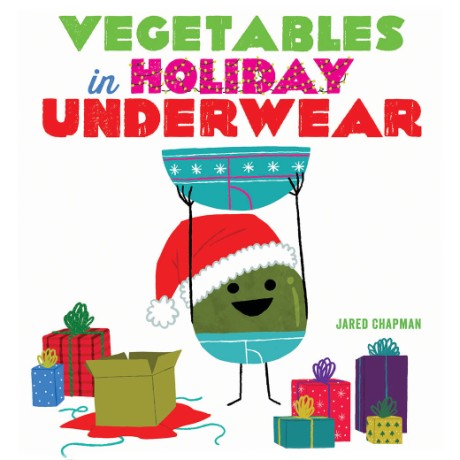 Cover image for Vegetables in Holiday Underwear 