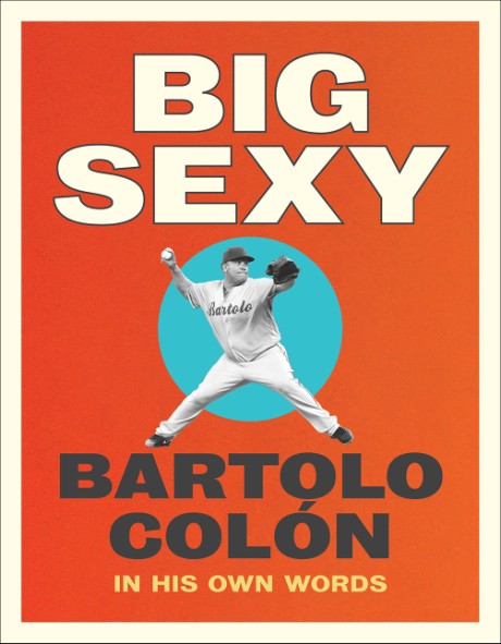 Cover image for Big Sexy In His Own Words