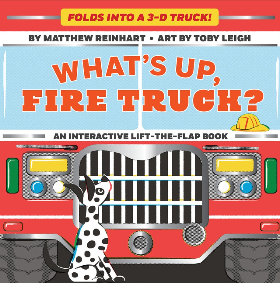 What's Up, Fire Truck? (A Pop Magic Book) Folds into a 3-D Truck!