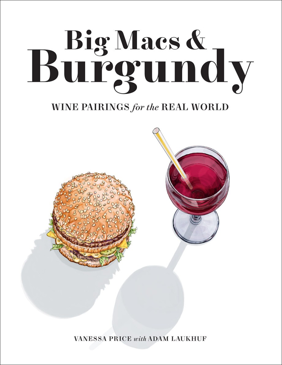 Cover for Big Macs & Burgundy Wine Pairings for the Real World
