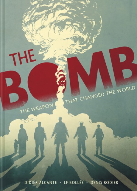 Cover image for Bomb The Weapon That Changed the World