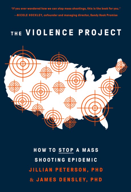 Cover image for Violence Project How to Stop a Mass Shooting Epidemic