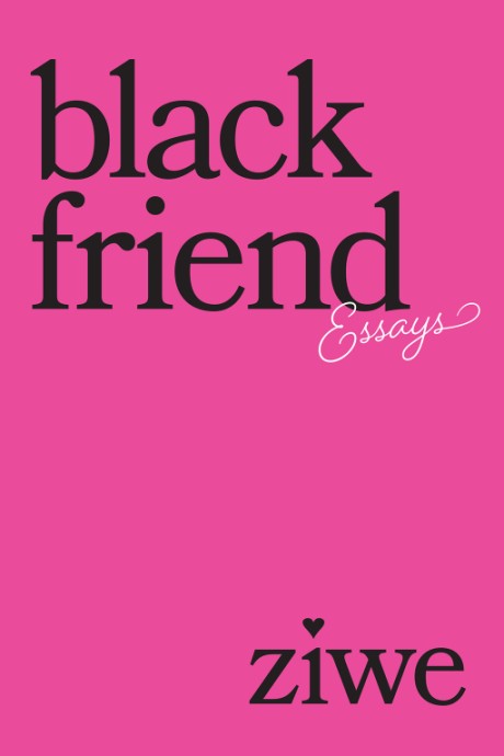 Cover image for Black Friend Essays