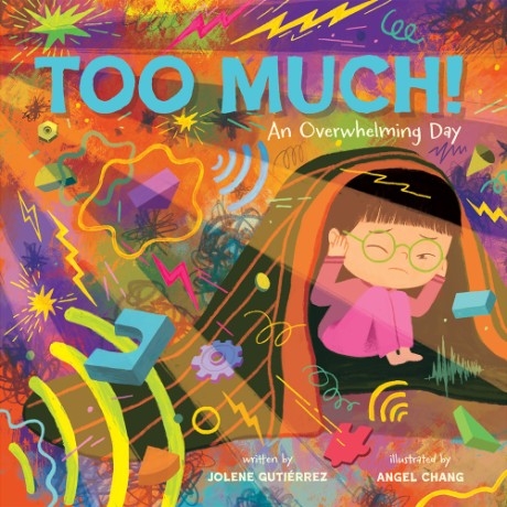 Cover image for Too Much! An Overwhelming Day