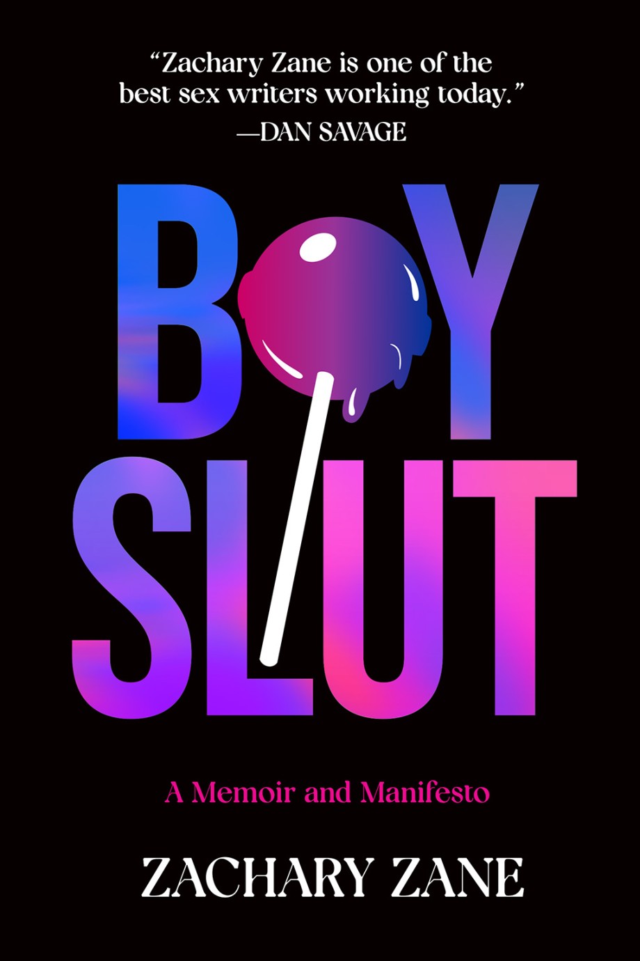 Boyslut A Memoir and Manifesto