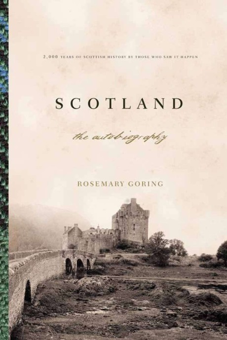 Cover image for Scotland: An Autobiography 2,000 Years of Scottish History by Those Who Saw It Happen