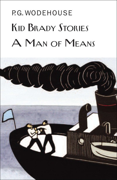 Kid Brady Stories and a Man of Means