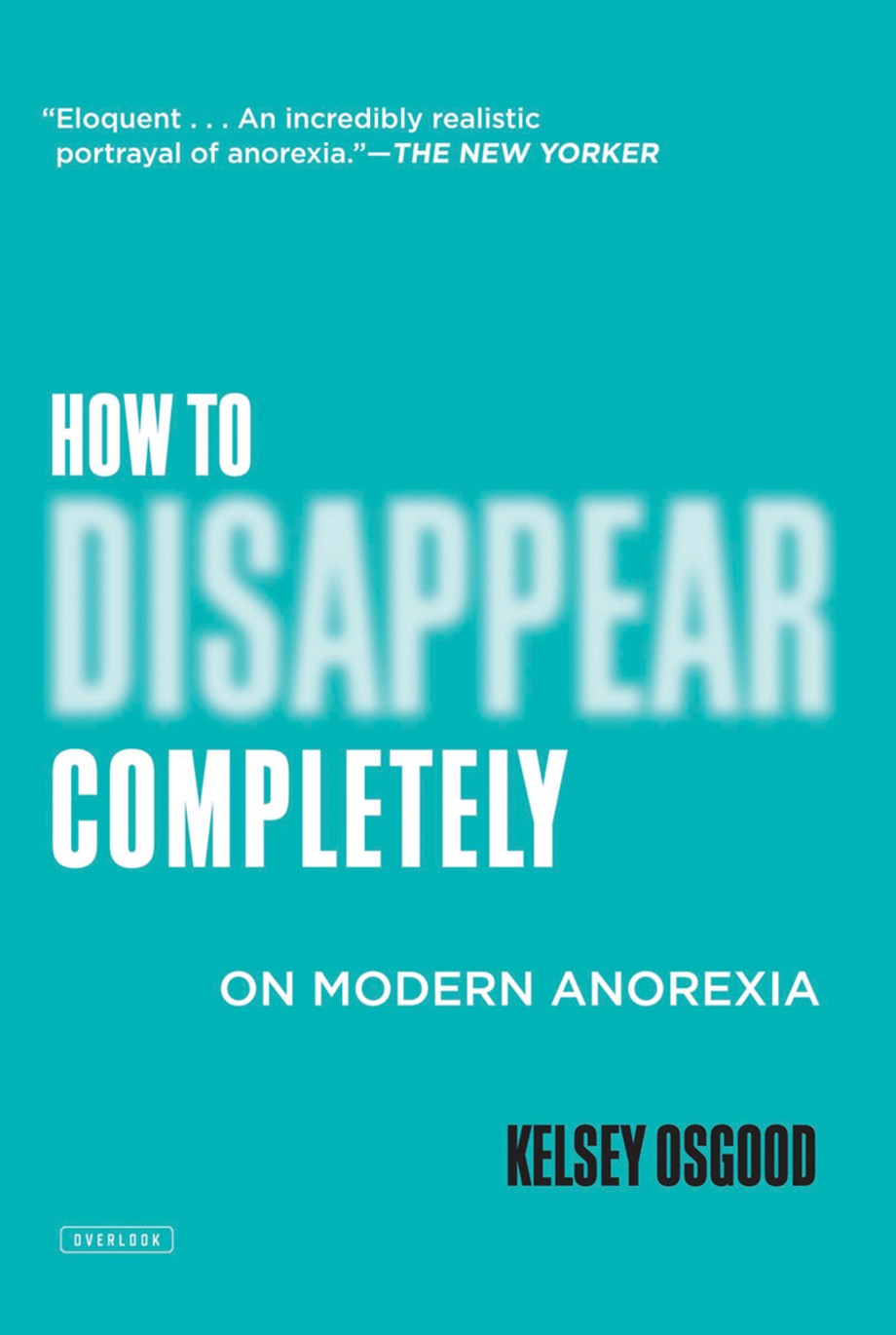 How to Disappear Completely On Modern Anorexia