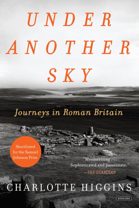 Cover image for Under Another Sky Journeys in Roman Britain