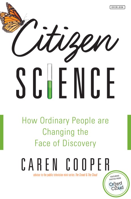 Cover image for Citizen Science How Ordinary People are Changing the Face of Discovery