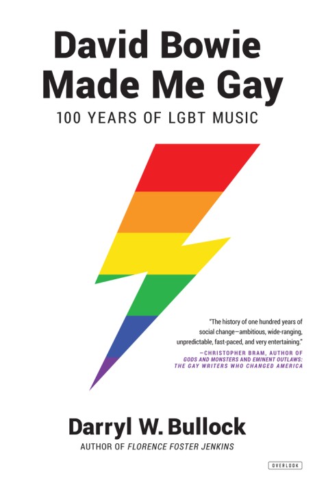 Cover image for David Bowie Made Me Gay 100 Years of LGBT Music