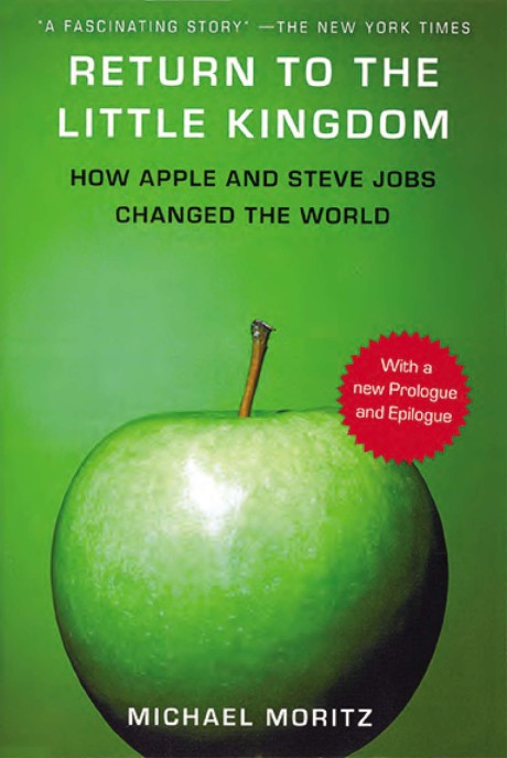 Cover image for Return to the Little Kingdom Steve Jobs and the Creation of Apple