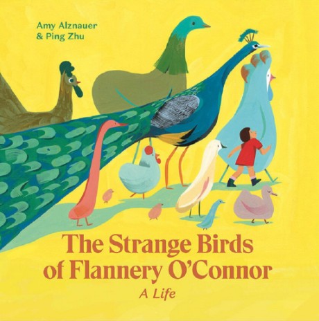Cover image for Strange Birds of Flannery O'Connor A Life