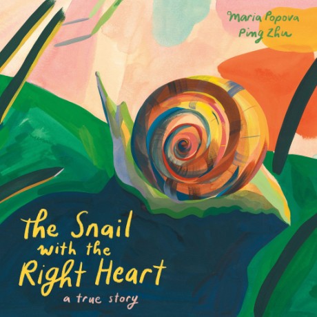 Cover image for Snail with the Right Heart A True Story