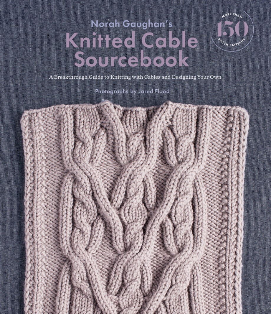 Cover for Norah Gaughan's Knitted Cable Sourcebook A Breakthrough Guide to Knitting with Cables and Designing Your Own