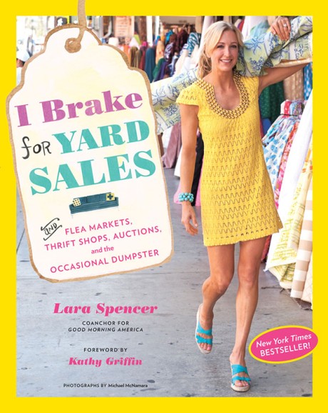 Cover image for I Brake for Yard Sales And Flea Markets, Thrift Shops, Auctions, and the Occasional Dumpster